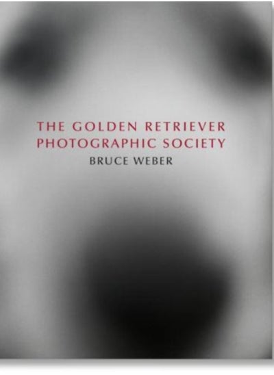 Buy Bruce Weber. The Golden Retriever Photographic Society in UAE