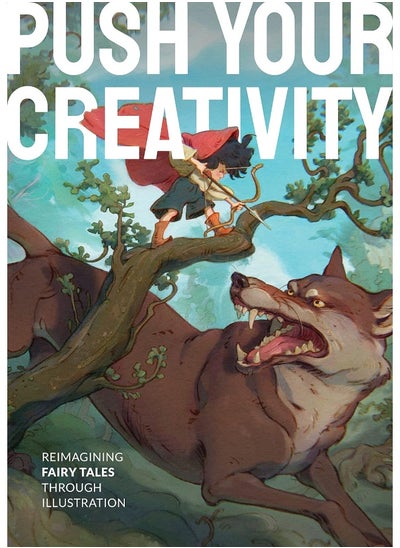 Buy Push Your Creativity: Reimagining fairy tales through illustration in UAE