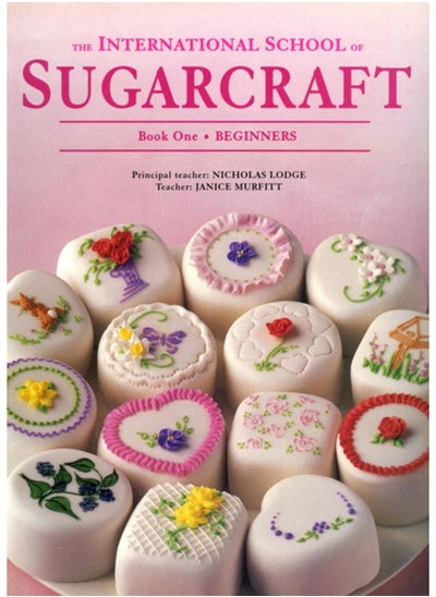 Buy International School of Sugarcraft: Book One Beginners in Saudi Arabia