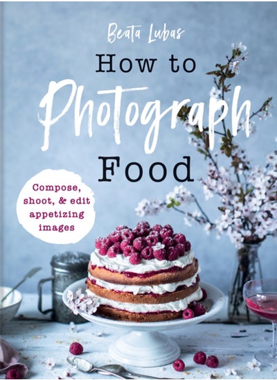 اشتري How to Photograph Food في السعودية