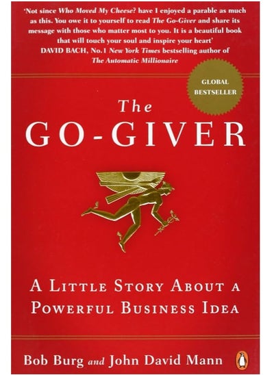 Buy The Go-Giver : A Little Story About a Powerful Business Idea (Go-Giver in Egypt