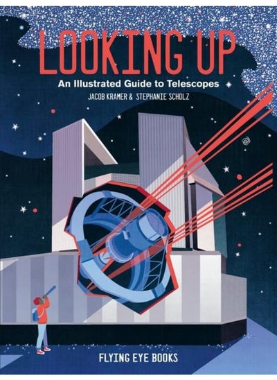 Buy Looking Up: An Illustrated Guide to Telescopes in UAE