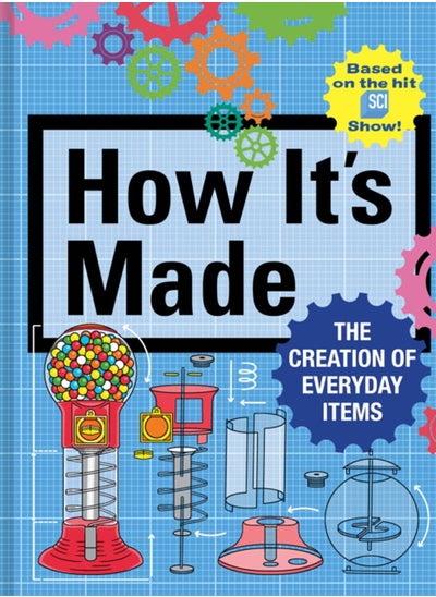 اشتري How It's Made : The Creation of Everyday Items في الامارات