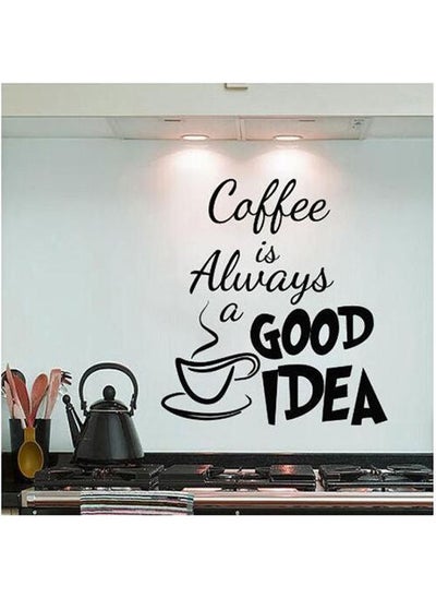 اشتري 35X40cm Coffee Is always a Good Idea Removable PVC Wall Decals Vinyl Stickers Home Decoration DIY PVC Wall art Living Room Kitchen Wall Sticker في مصر