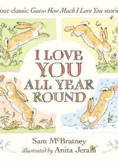 Buy I Love You All Year Round: Four Classic Guess How Much I Love You Stories in Saudi Arabia