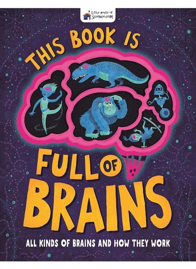 Buy This Book is Full of Brains: All Kinds of Brains and How They Work in UAE