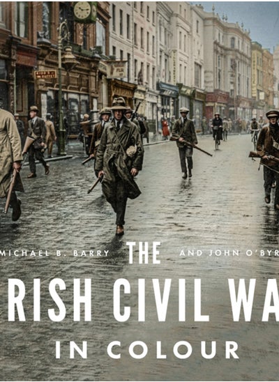 Buy The Irish Civil War in Colour in UAE