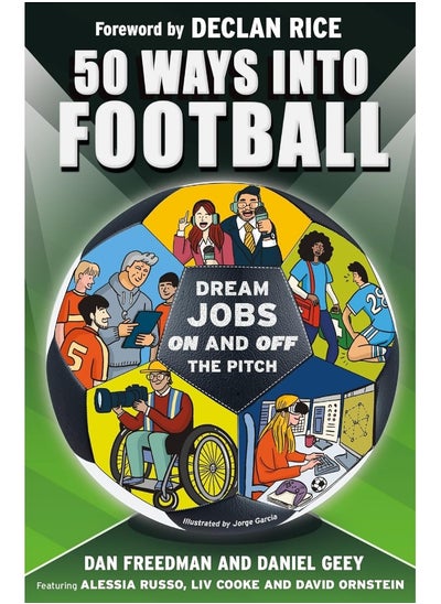 اشتري 50 Ways Into Football: Dream Jobs On and Off the Pitch في الامارات