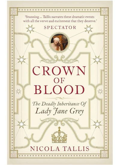 اشتري Crown of Blood: The Deadly Inheritance of Lady Jane Grey في الامارات