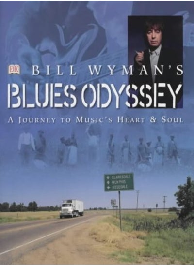 اشتري Blues Odyssey: A Journey to Music's Heart and Soul في الامارات