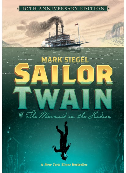 اشتري Sailor Twain Or: The Mermaid in the Hudson, 10th Anniversary Edition في الامارات