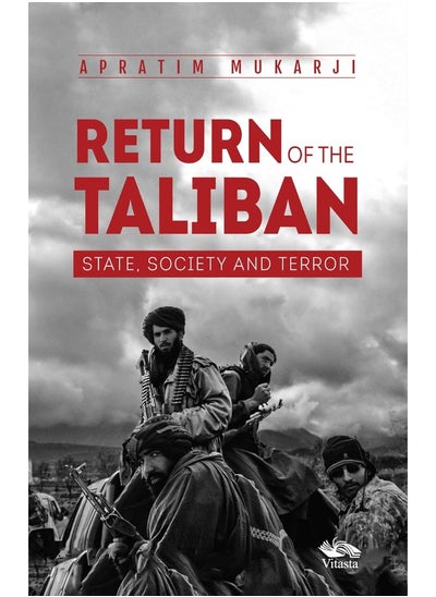 Buy Return Of The Taliban: State, Society and Terror in UAE