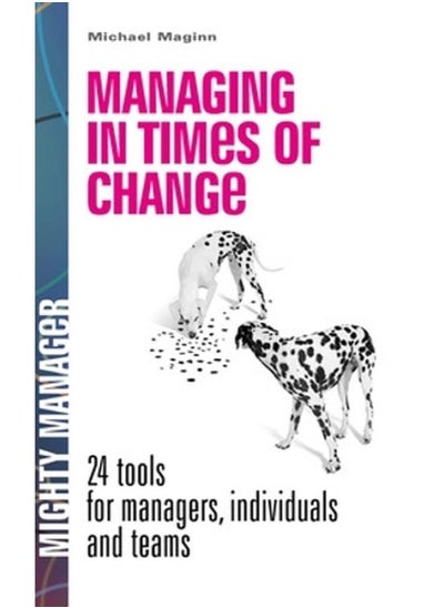 اشتري Managing in Times of Change  24 Tools for Managers  Individuals and Teams  UK Edition في مصر