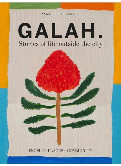 اشتري Galah: A Celebration of Life Outside the City في الامارات