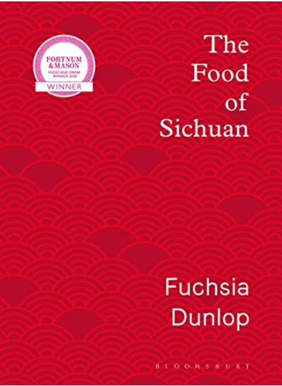 Buy The Food Of Sichuan by Dunlop Fuchsia Hardcover in UAE