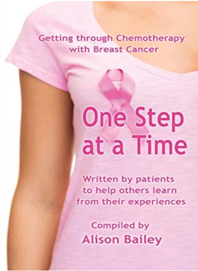 Buy One Step At A Time Getting Through Chemotherapy With Breast Cancer in UAE