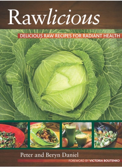 Buy Rawlicious : Delicious Raw Recipes for Radiant Health in UAE