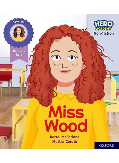 Buy Hero Academy Non-fiction: Oxford Level 3, Yellow Book Band: Miss Wood in UAE