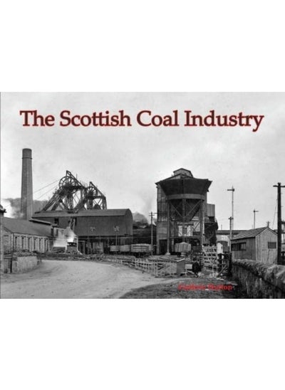 اشتري The Scottish Coal Industry في الامارات