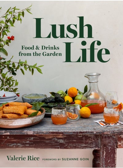 اشتري Lush Life : Food & Drinks from the Garden في الامارات