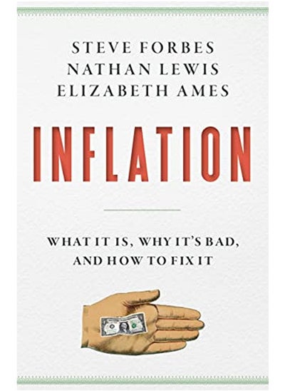 اشتري Inflation: What Is It? Why It's Bad-and How to Fix It في الامارات