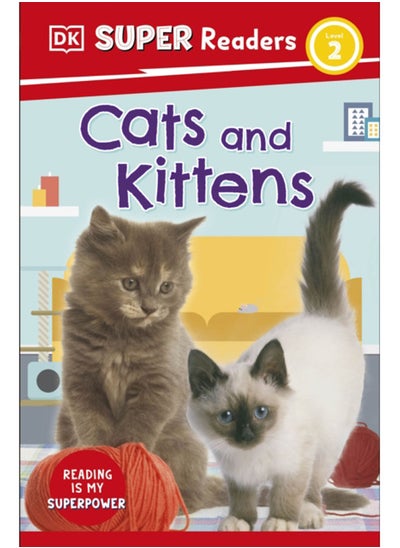 Buy DK Super Readers Level 2 Cats and Kittens in UAE