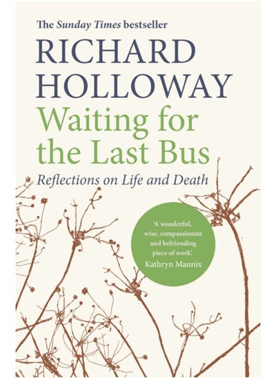 اشتري Waiting for the Last Bus : Reflections on Life and Death في السعودية