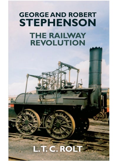 اشتري George and Robert Stephenson : The Railway Revolution في السعودية