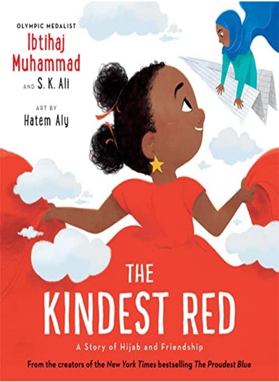 اشتري The Kindest Red A Story Of Hijab And Friendship by Muhammad, Ibtihaj - Ali, S K - Aly, Hatem Hardcover في الامارات