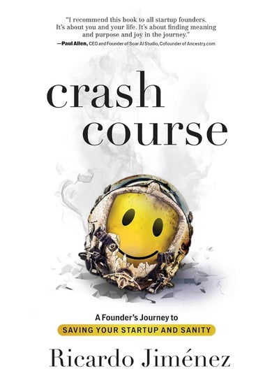 اشتري Crash Course: A Founder's Journey to Saving Your Startup and San في الامارات