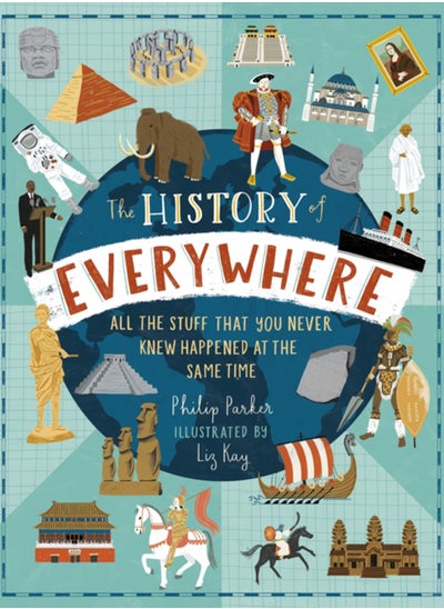 Buy The History of Everywhere: All the Stuff That You Never Knew Happened at the Same Time in Saudi Arabia