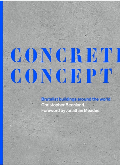 اشتري Concrete Concept : Brutalist buildings around the world في السعودية