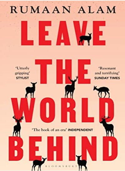 Buy Leave the World Behind: 'The book of an era' Independent in UAE