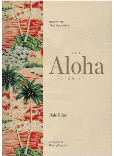 اشتري The Aloha Shirt : Spirit of the Islands في السعودية