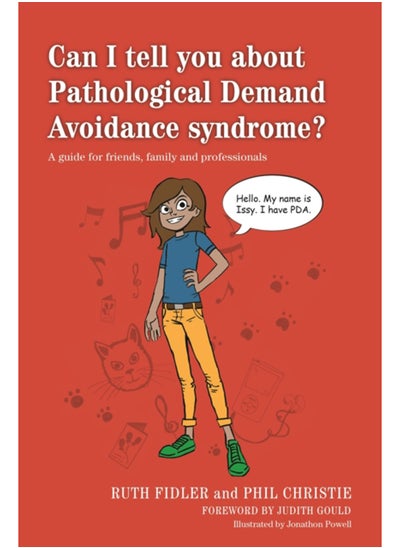 Buy Can I tell you about Pathological Demand Avoidance syndrome? : A guide for friends, family and professionals in Saudi Arabia