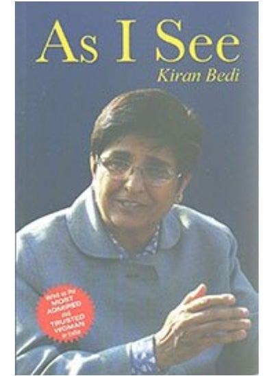 Buy As I See Kiran Bedi [Paperback] [Jan 01, 2012] in UAE