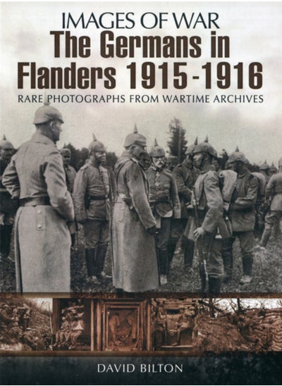 اشتري Germans in Flanders 1915: Images of War Series في الامارات