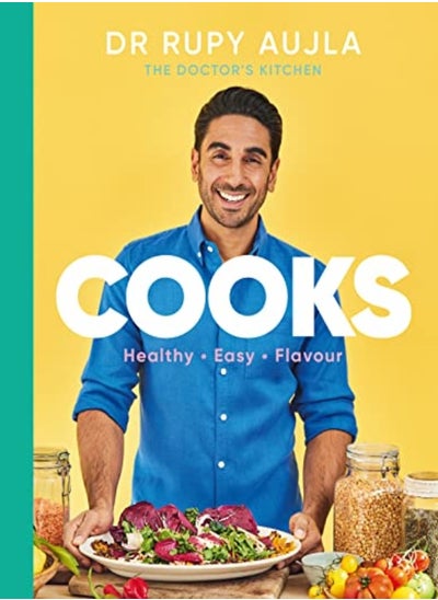 Buy Dr Rupy Cooks Over 100 Easy Healthy Flavourful Recipes in UAE