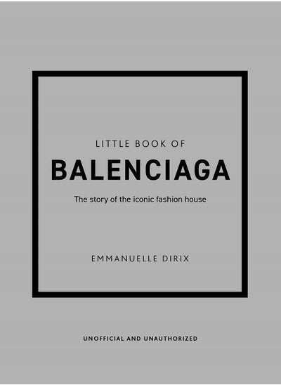 اشتري Little Book of Balenciaga The Story of the Iconic Fashion House في الامارات