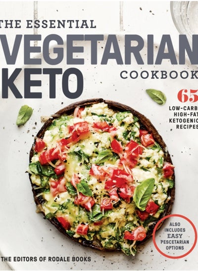 Buy The Essential Vegetarian Keto Cookbook : 65 Low-Carb, High-Fat, Plant-Based Recipes in Saudi Arabia