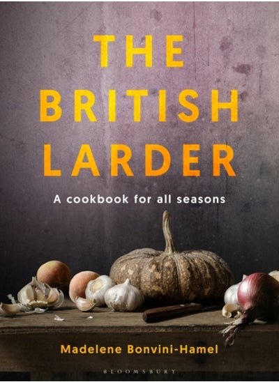 Buy The British Larder : A Cookbook For All Seasons in Saudi Arabia