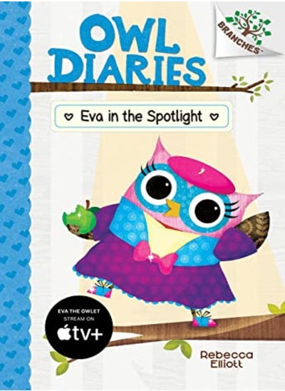 Buy Eva in the Spotlight: A Branches Book (Owl Diaries #13) (Library Edition), 13 in UAE