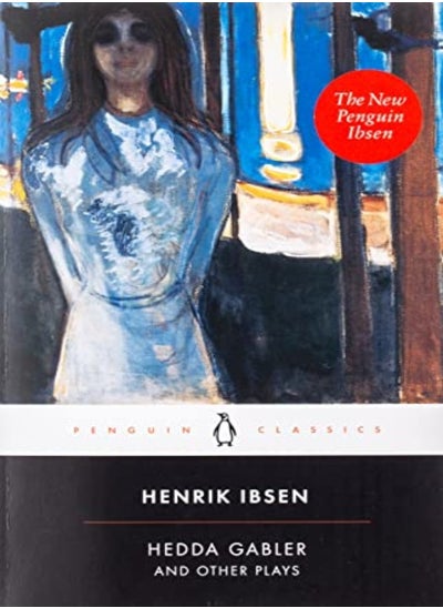 Buy Hedda Gabler And Other Plays by Ibsen, Henrik - Dawkin, Deborah - Skuggevik, Erik Paperback in UAE