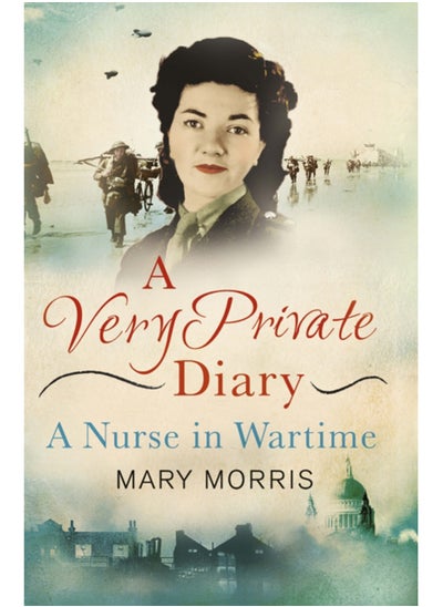 اشتري A Very Private Diary : A Nurse in Wartime في السعودية