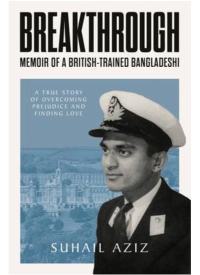 اشتري Breakthrough: Memoir of a British-Trained Bangladeshi في السعودية