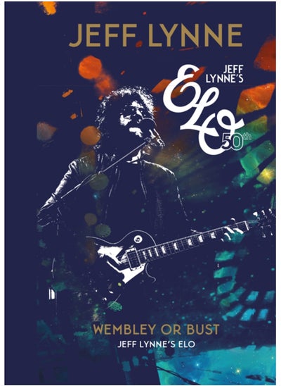 Buy Wembley or Bust : Jeff Lynne's ELO in Saudi Arabia