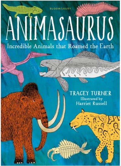 Buy Animasaurus : Incredible Animals that Roamed the Earth in Saudi Arabia