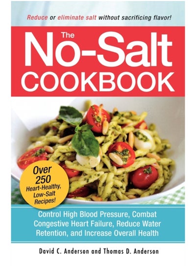 Buy The No-Salt Cookbook : Reduce or Eliminate Salt Without Sacrificing Flavor in Saudi Arabia