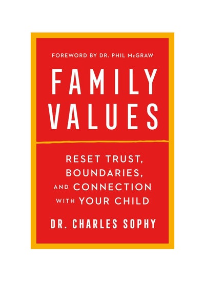 Buy Family Values: Reset Trust, Boundaries, and Connection with Your Child Hardcover in UAE