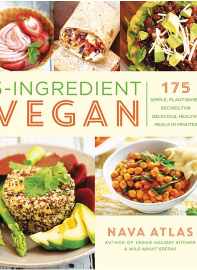 اشتري 5-Ingredient Vegan : 175 Simple, Plant-based Recipes for Delicious Healthy Meals in Minutes في السعودية